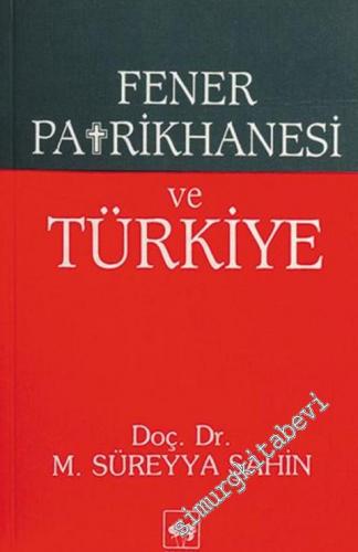 Fener Patrikhanesi ve Türkiye