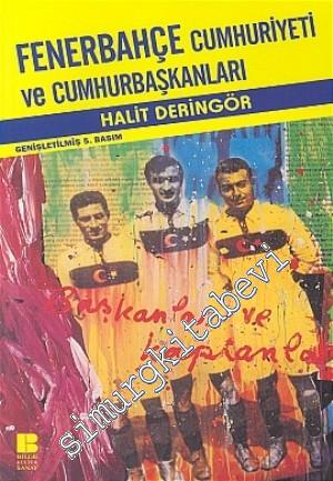 Fenerbahçe Cumhuriyeti ve Cumhurbaşkanları -