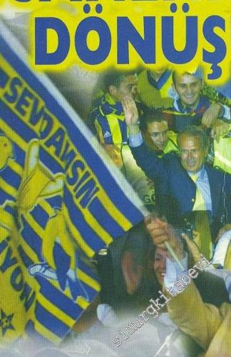 Fenerbahçe'nin Şampiyonluk Öyküsü 2000 - 2001: Efsanenin Dönüşü