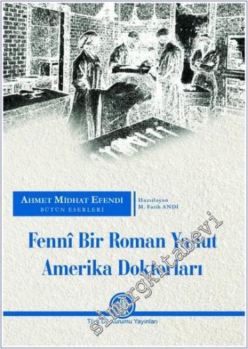 Fenni Bir Roman Yahut Amerika Doktorları -        2025