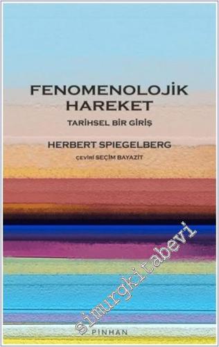 Fenomenolojik Hareket : Tarihsel Bir Giriş -        2021