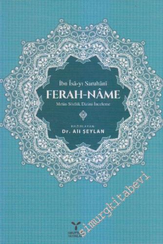 Ferah-Name: Metin, Sözlük, Dizin, İnceleme
