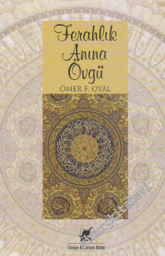 Ferahlık Anına Övgü -        2013