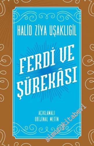 Ferdi ve Şürekası (Açıklamalı Orijinal Metin) -