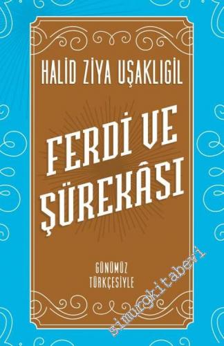 Ferdi ve Şürekası (Günümüz Türkçesi) -        2024