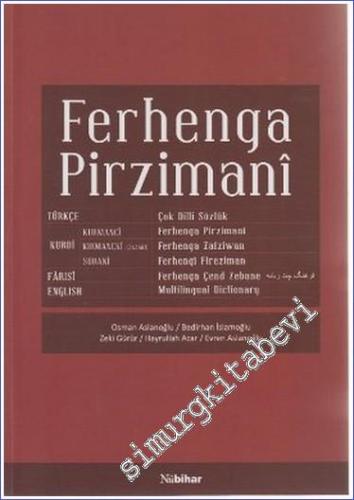 Ferhenga Pirzimani : Çok Dilli Sözlük - 2011