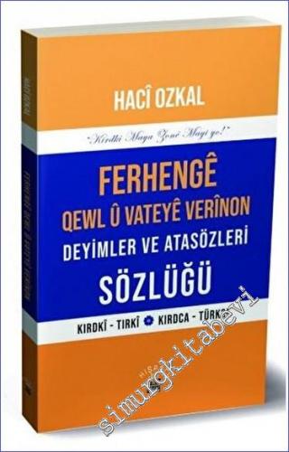 Ferhenge Qewl U Vateye Verinon Deyimler ve Atasözleri Sözlüğü -        2023