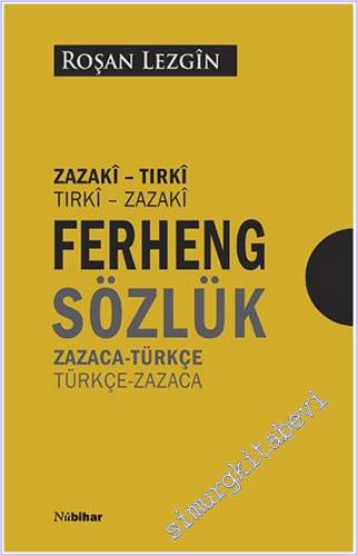 Ferhenge Zazaki - Tirki / Tirki Zazaki Zazaca - Türkçe / Türkçe - Zaza