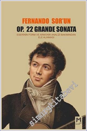 Fernando Sor'un OP. 22 Grande Sonata Eserinin Form ve Armonik Analizi 