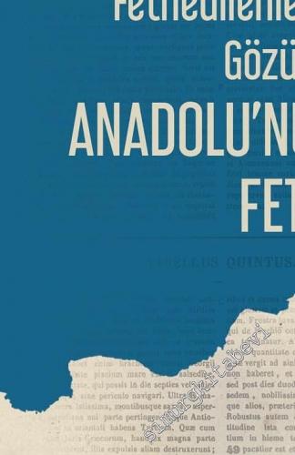 Fethedilenlerin Gözüyle Anadolu'nun Fethi -
