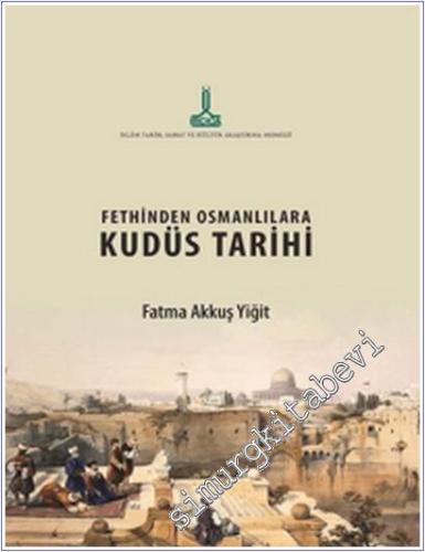Fethinden Osmanlılara Kudüs Tarihi -        2024