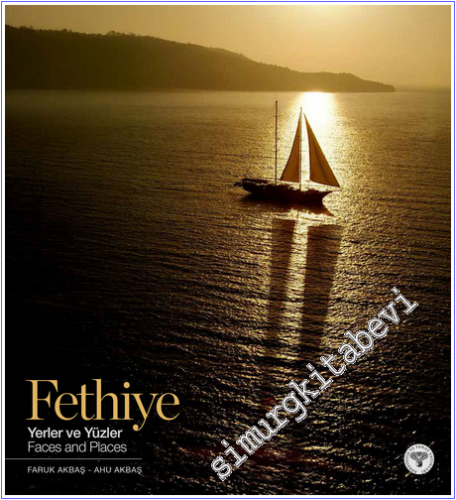 Fethıye Yerler Ve Yüzler / Fethıye Faces And Places - 2026