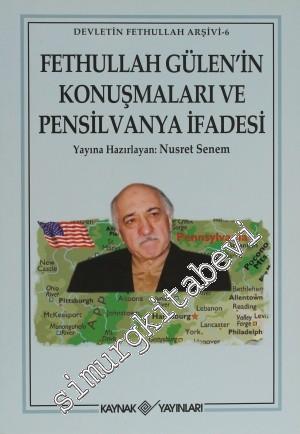 Fethullah Gülen'in Konuşmaları ve Pensilvanya İfadesi -