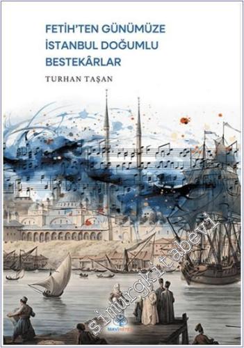 Fetih'ten Günümüze İstanbul Doğumlu Bestekarlar -        2024