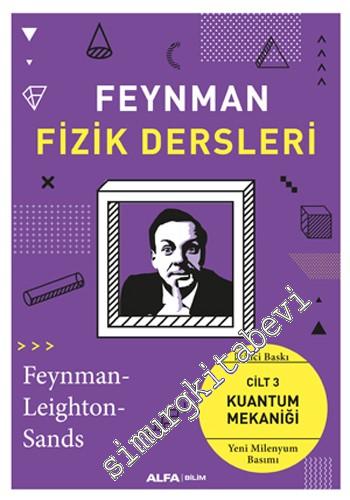 Feynman Fizik Dersleri Cilt 3: Kuantum Mekaniği -        2022