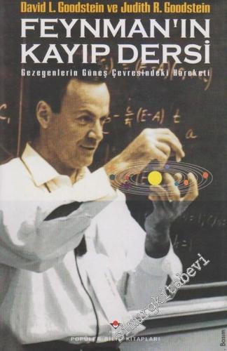 Feynman'ın Kayıp Dersi : Gezegenlerin Güneş Çevresindeki Hareketi CİLTLİ -        2003