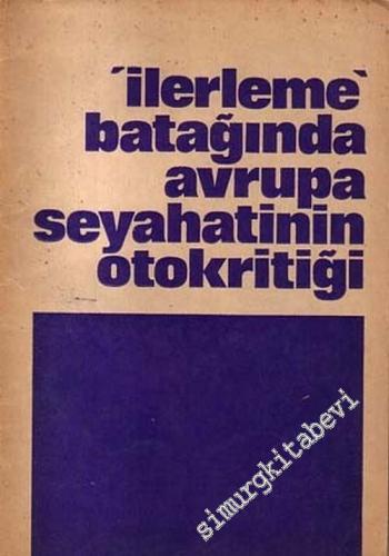 FİDEF 2. Kurultayı: Ne Getirdi Ne Götürdü ‘İlerleme' Batağında Avrupa Seyahatinin Otokritiği -        1978