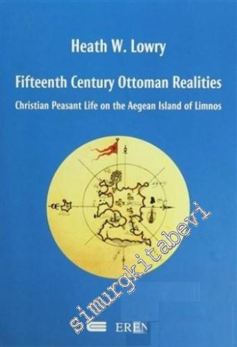Fifteenth Century Ottoman Realities: Christian Peasant Life on the Aegean Island of Limnos KARTON KAPAK -