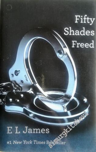 Fifty Shades Freed: Book Three of the Fifty Shades Trilogy -        2012