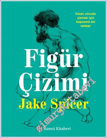 Figür Çizimi - İnsan Vücudu Çizmek İçin Kapsamlı Bir Rehber -        2023