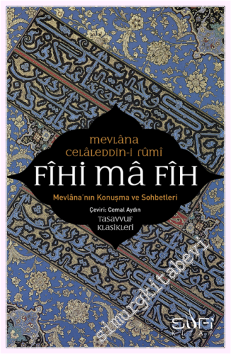 Fihi Mafih: Mevlana'nın Konuşma ve Sohbetleri -         2026