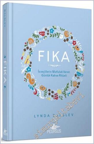 Fıka: İsveçlilerinin Mutluluk Veren Günlük Kahve Ritüeli -        2025