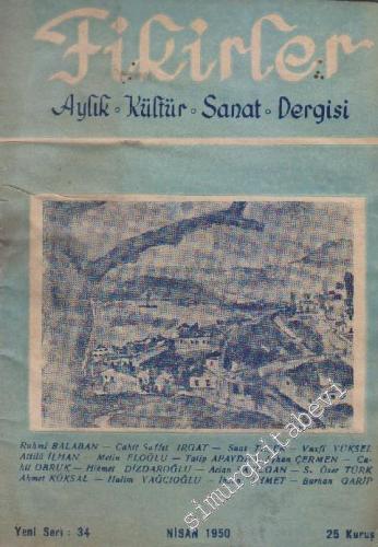 Fikirler Aylık Kültür ve Sanat Dergisi - Sayı: 34 - Yeni Seri      Nisan