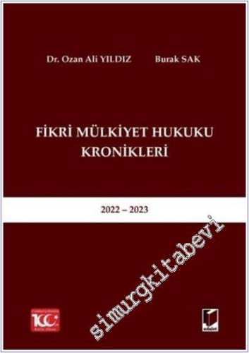 Fikri Mülkiyet Hukuku Kronikleri 2022 - 2023 -        2024