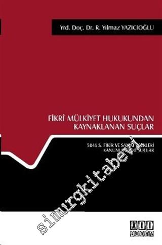 Fikri Mülkiyet Hukukundan Kaynaklanan Suçlar -