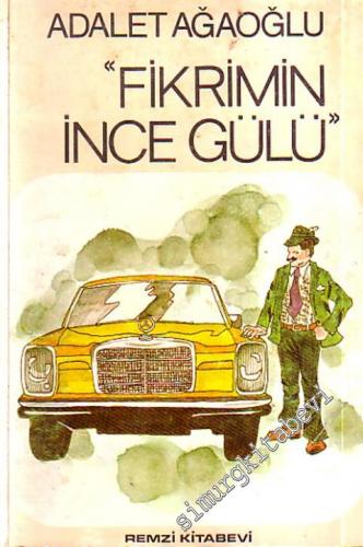 Fikrimin İnce Gülü -
