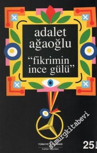 Fikrimin İnce Gülü -