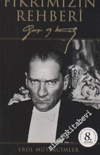 Fikrimizin Rehberi Gazi Mustafa Kemal -