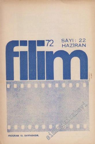 Filim 72 Dergisi - Sayı: 22      Haziran