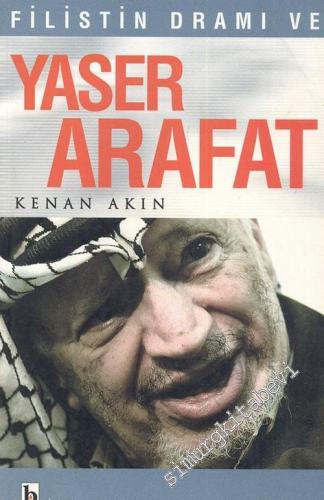 Filistin Dramı ve Yaser Arafat -        2002
