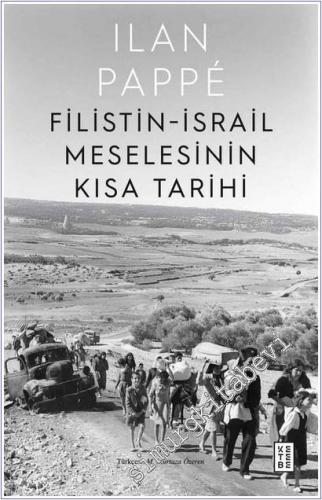 Filistin-İsrail Meselesinin Kısa Tarihi -        2025