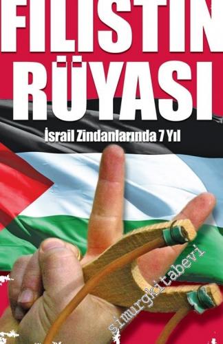 Filistin Rüyası - İsrail Zindanlarında 7 Yıl -        2016