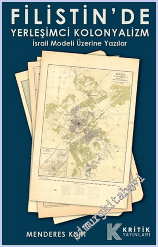 Filistin'de Yerleşimci Kolonyalizm : İsrail Modeli Üzerine Yazılar -        2026