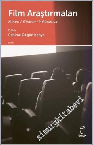 Film Araştırmaları : Kuram Yöntem Yaklaşımlar - 2026