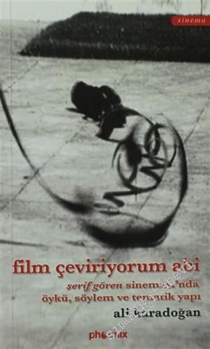 Film Çeviriyorum Abi: Şerif Gören Sinemsı'nda Öykü, Söylem ve Tematik Yapı -        2005