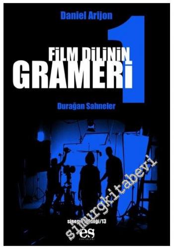 Film Dilinin Grameri 1: Durağan Sahneler -        2005