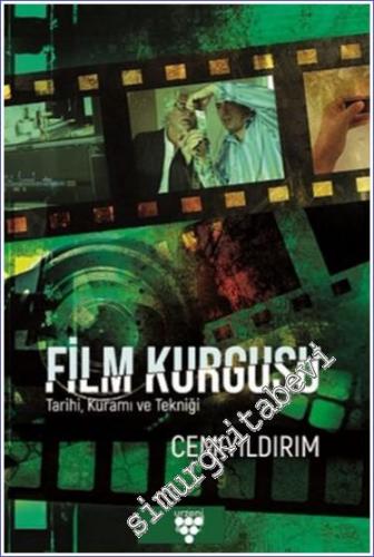 Film Kurgusu : Tarihi Kuramı ve Tekniği -        2019