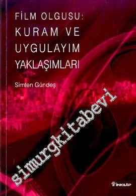 Film Olgusu: Kuram ve Uygulayım Yaklaşımları -