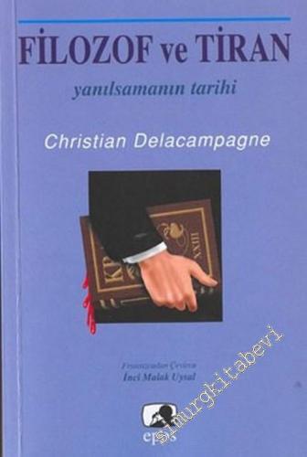 Filozof ve Tiran: Yanılsamanın Tarihi -        2003