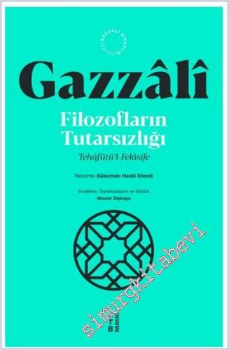 Filozofların Tutarsızlığı = Tehâfütül-Felâsife -        2024