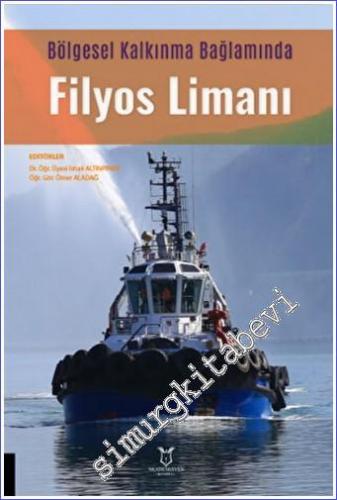Filyos Limanı : Bölgesel Kalkınma Bağlamında -        2022