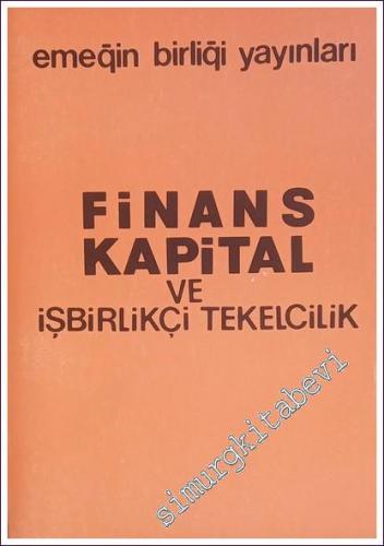Finans Kapital ve İşbirlikçi Tekelcilik  -        1978