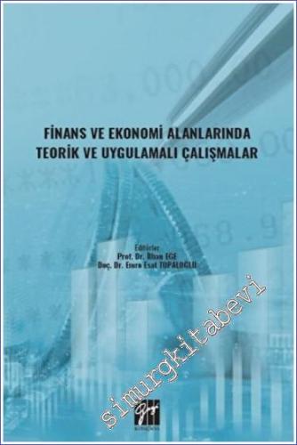Finans ve Ekonomi Alanlarında Teorik ve Uygulamalı Çalışmalar -        2022