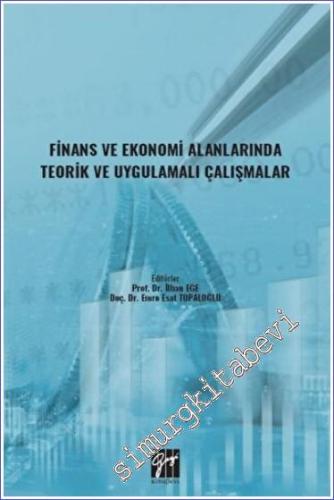 Finans ve Ekonomi Alanlarında Teorik ve Uygulamalı Çalışmalar - 2022