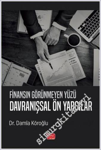 Finansın Görünmeyen Yüzü : Davranışsal Önyargı -        2024