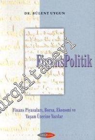 FinansPolitik: Finans Piyasaları, Borsa, Ekonomi ve Yaşam Üzerine Yazılar -        2001